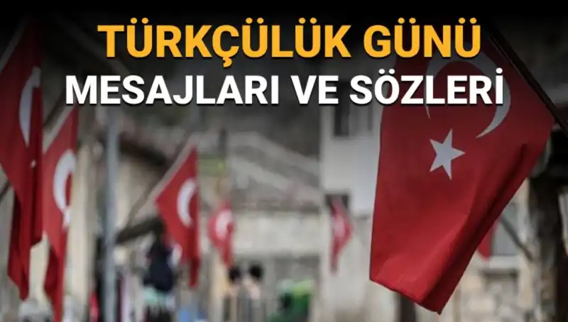 3 Mayıs Türkçülük Günü: Önemi ve Anlamı Neden Kutlanıyor?