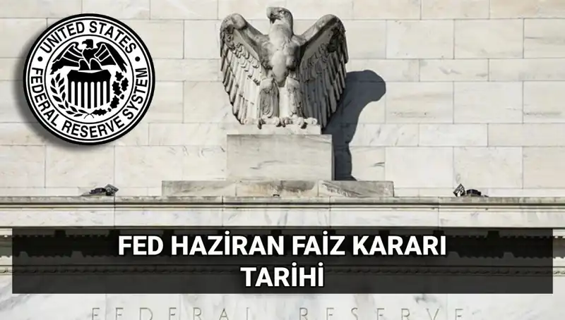 Haziran Ayında FED'in Faiz Kararı: Ekonomi Üzerindeki Etkileri