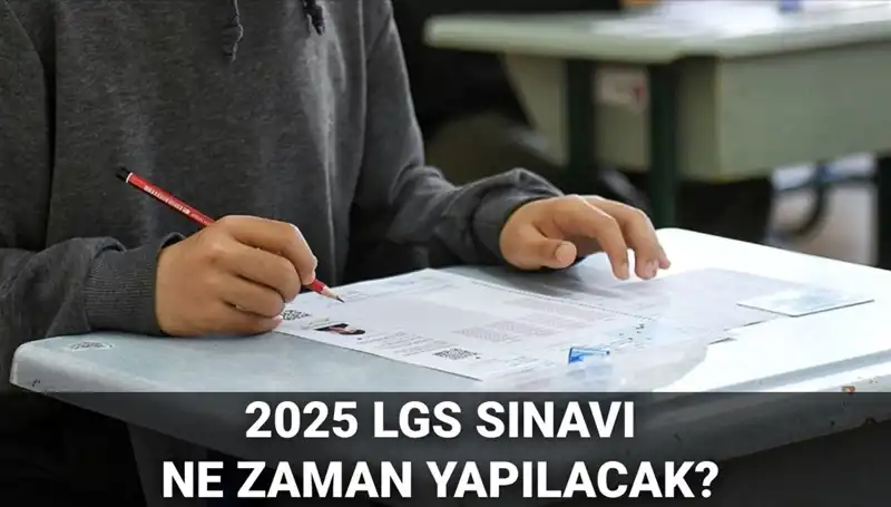 2025 LGS Sınav Tarihi ve Detayları Nerede Belirlenecek?