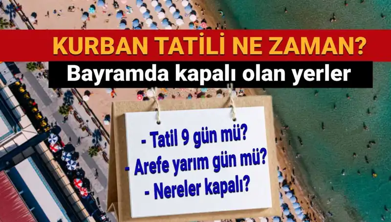 Bayram Tatilleri Uzatıldı mı? Kurban Bayramı'nın Tarihleri ve Detayları