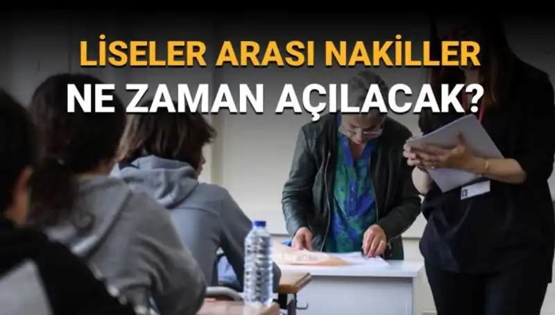 Liseler Arası Nakil Süreci 2023: Tarihler ve Bilgilere Göz Atın!