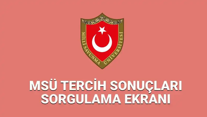 MSÜ Tercih Sonuçları 2025: Merakla Beklenen Sonuçlar Açıklandı mı?