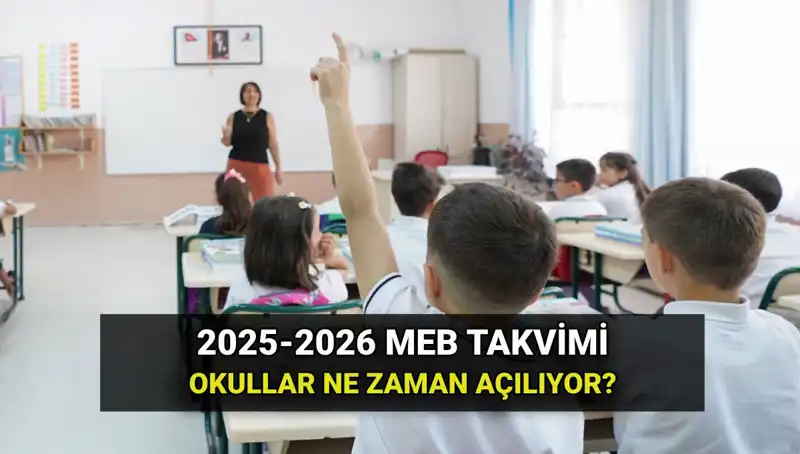 2025-2026 Eğitim-Öğretim Yılı Ne Zaman Başlıyor? Ayrıntılar İşte Burada!